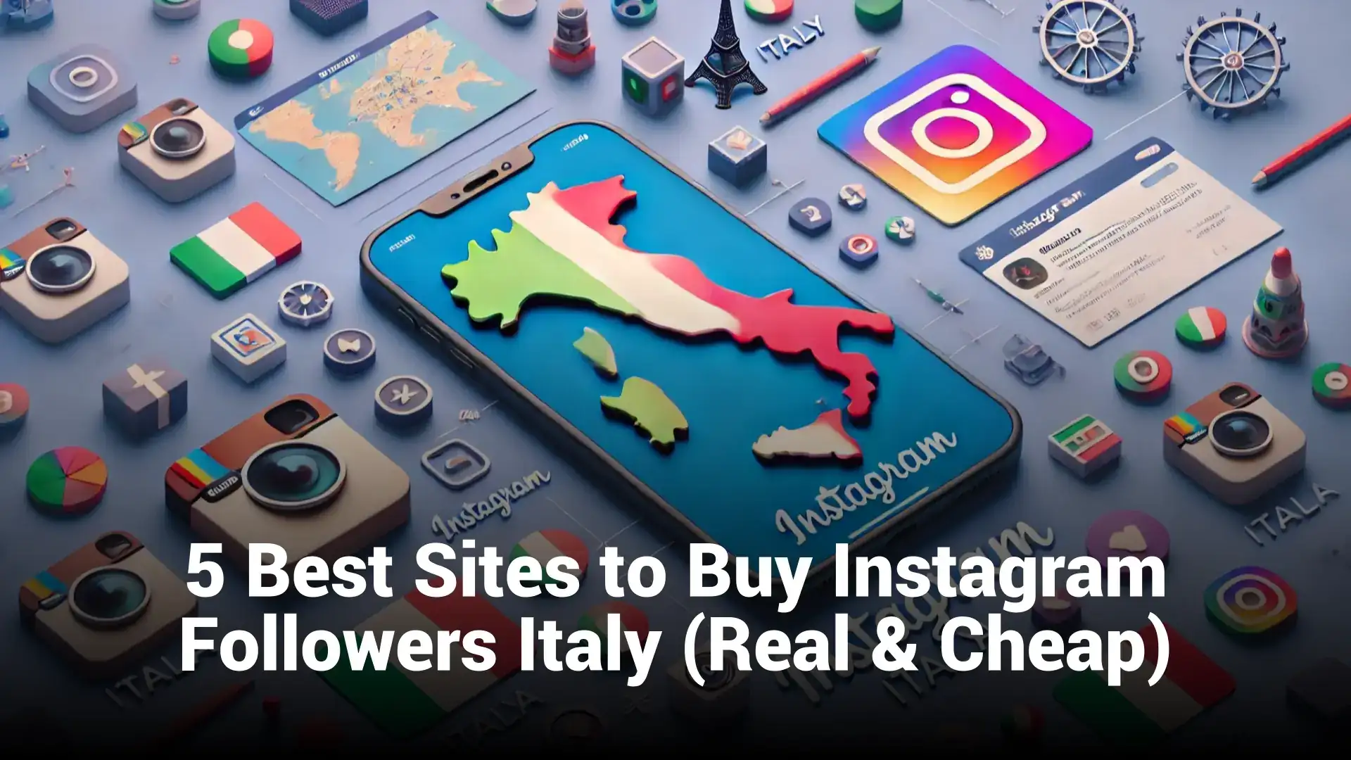 5 Best Sites to Buy Instagram Followers Italy (Real & Cheap)