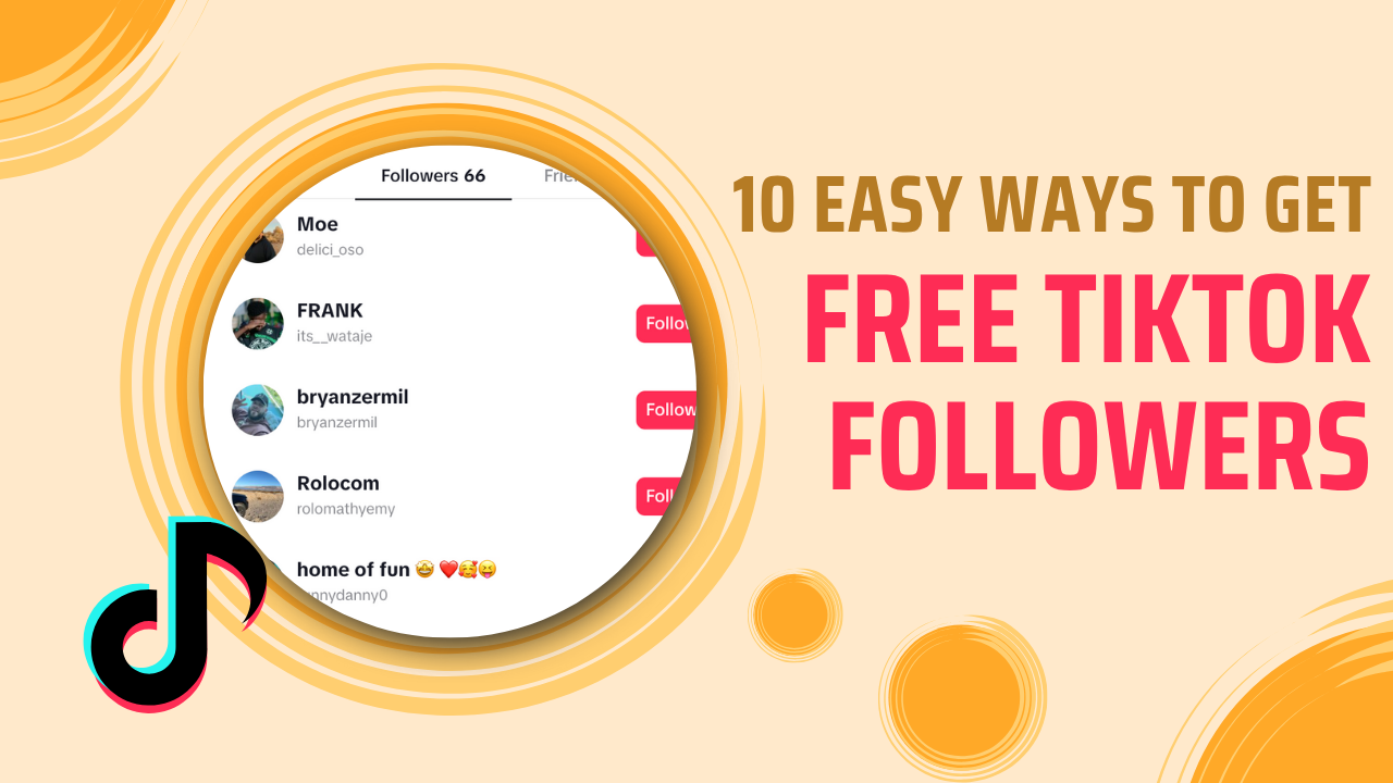 10 Easy Ways to Get Free TikTok Followers