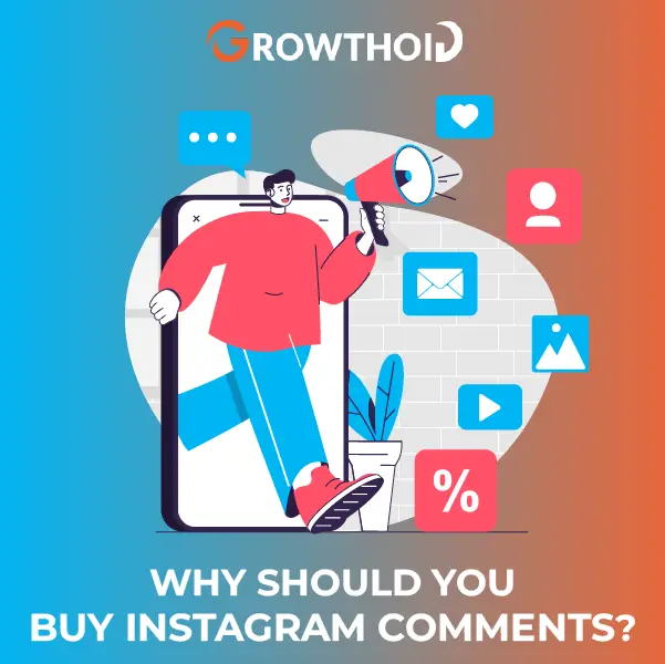 Why Should You Buy Instagram Comments