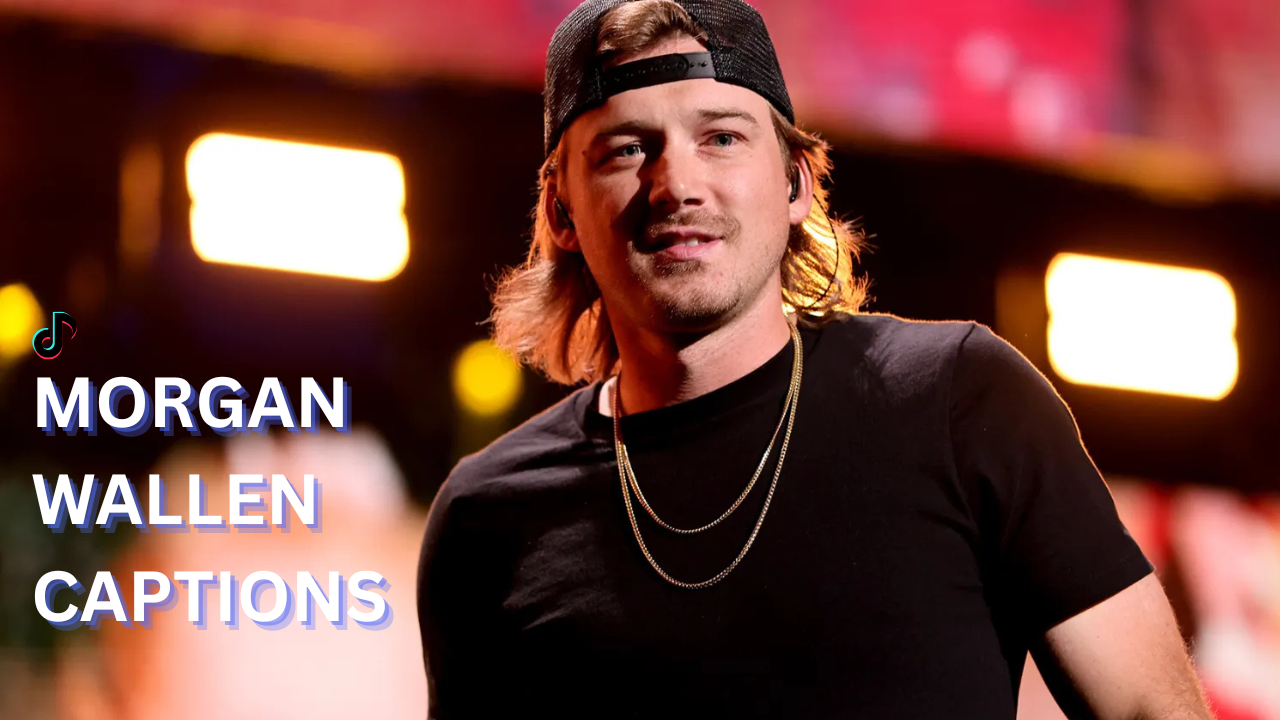 morgan wallen captions