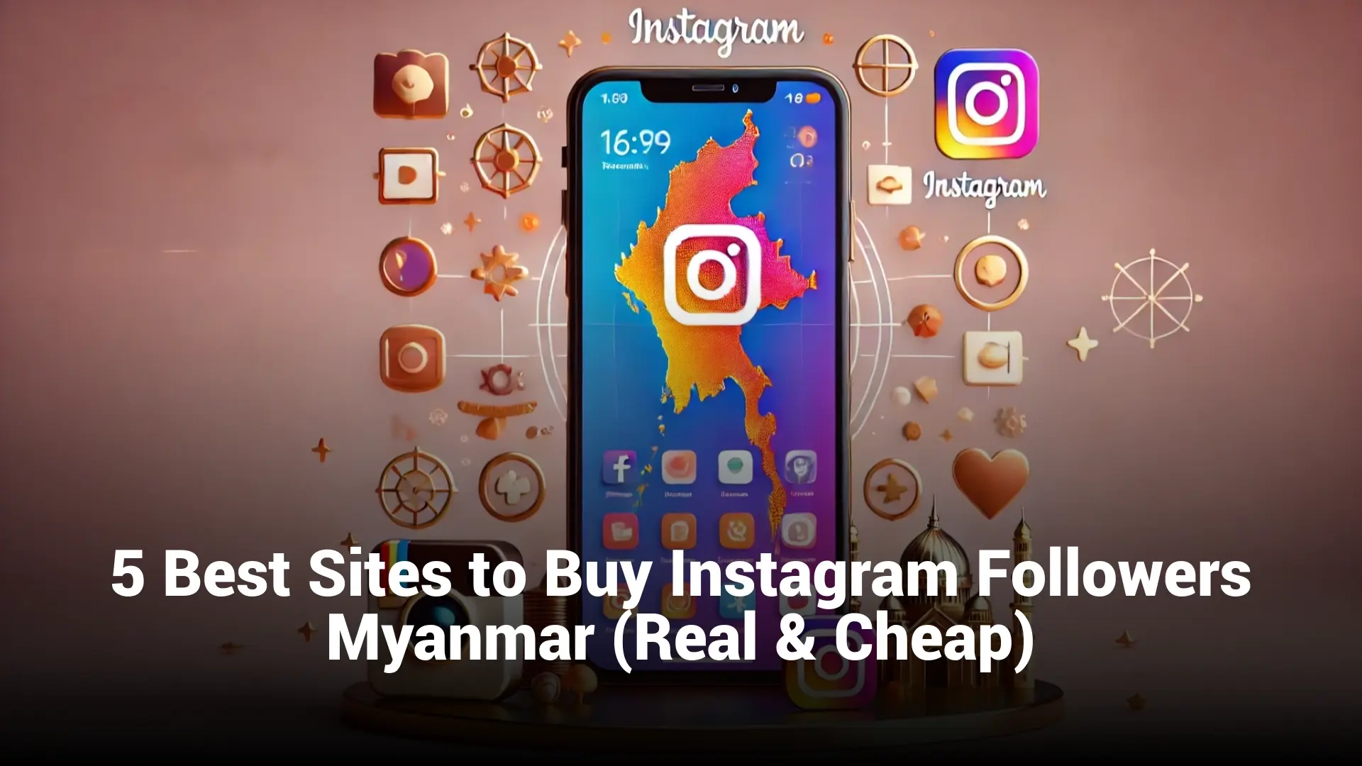 5 Best Sites to Buy Instagram Followers Myanmar (Real & Cheap)