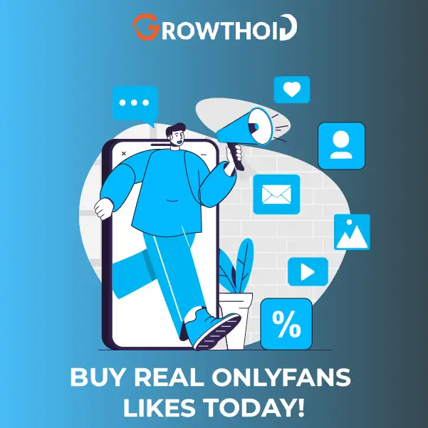 Buy Real OnlyFans Likes Today