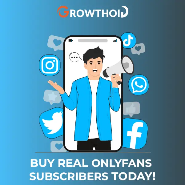 Buy Real OnlyFans Subscribers Today