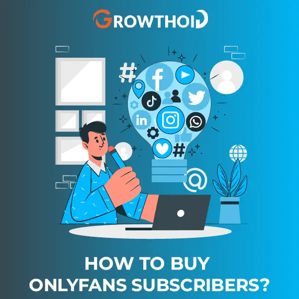 How to Buy OnlyFans Subscribers