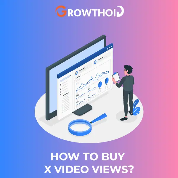 How to Buy X Video Views
