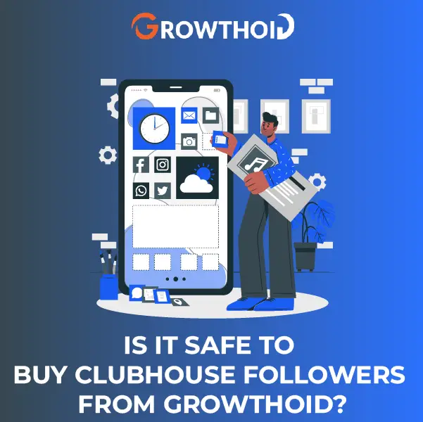 Is It Safe to Buy Clubhouse Followers