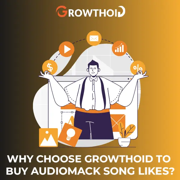 Why Choose Growthoid to Buy Audiomack Song Likes