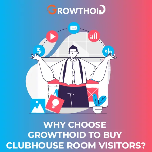 Why Choose Growthoid to Buy Clubhouse Room Visitors