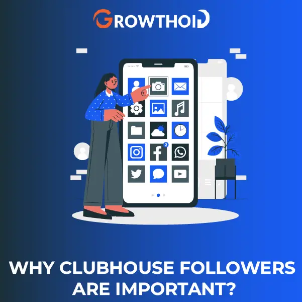 Why Clubhouse Followers are Important