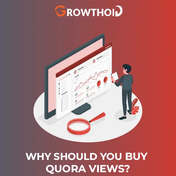 Why Should You Buy Quora Views