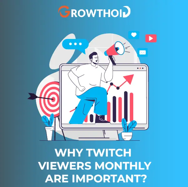 Why Twitch Viewers Monthly Are Important