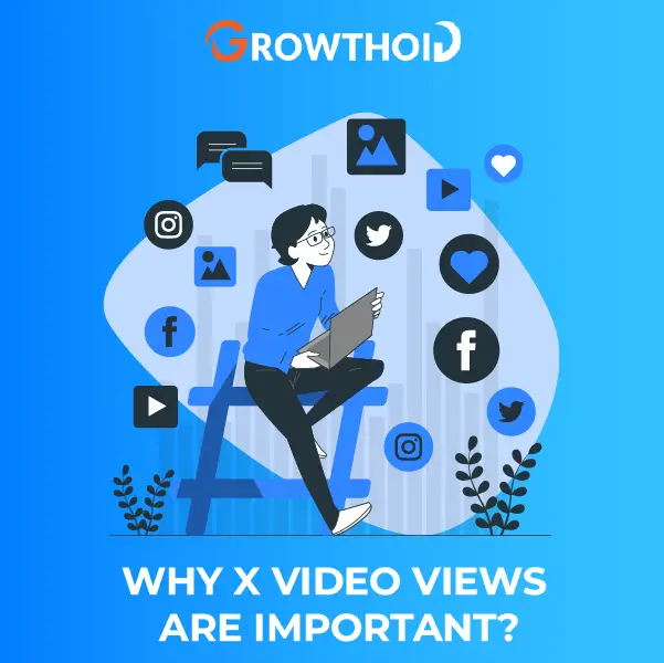 Why X Video Views Are Imporrant