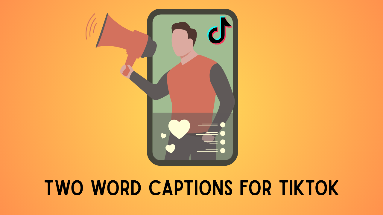 Top Two Word Captions for TikTok: 250+ Ideas for Your Posts