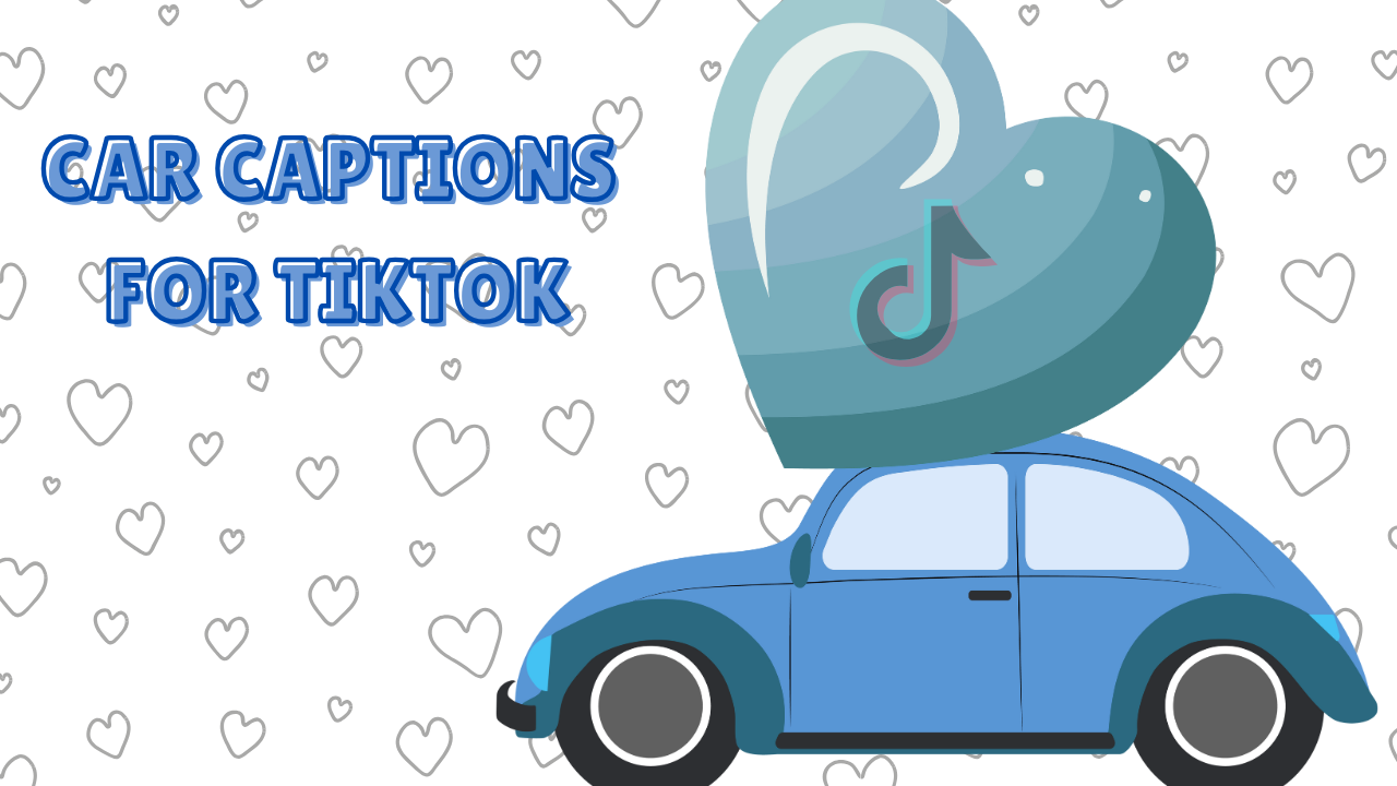 car captions for tiktok