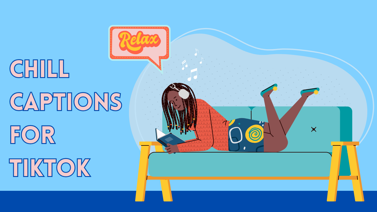 chill captions for tiktok