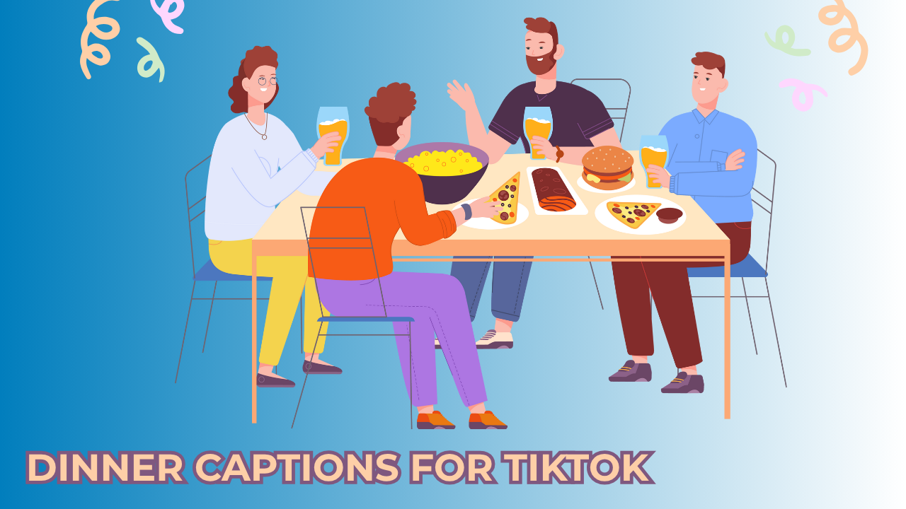 dinner captions for tiktok