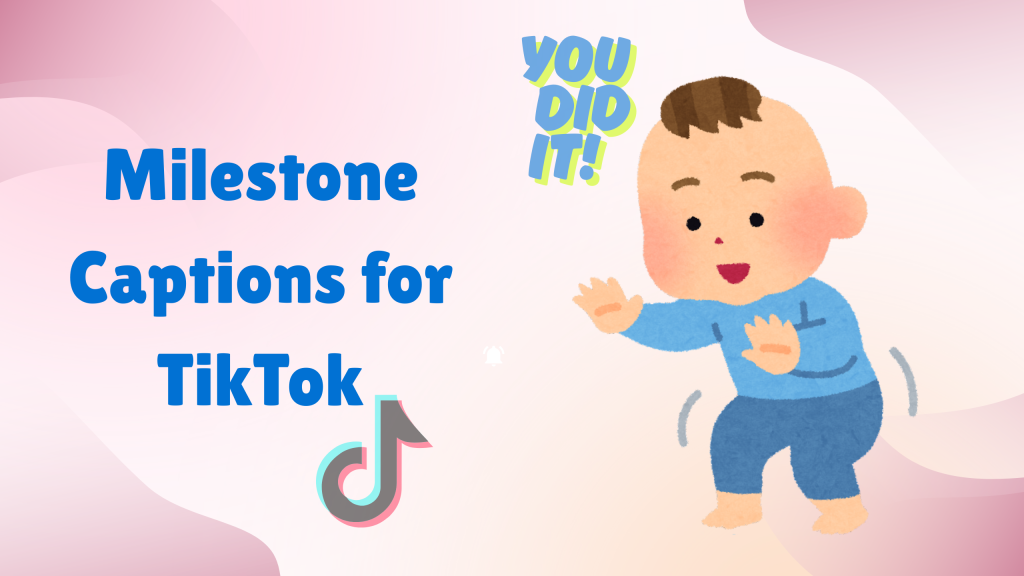happy kid tiktok captions milestones