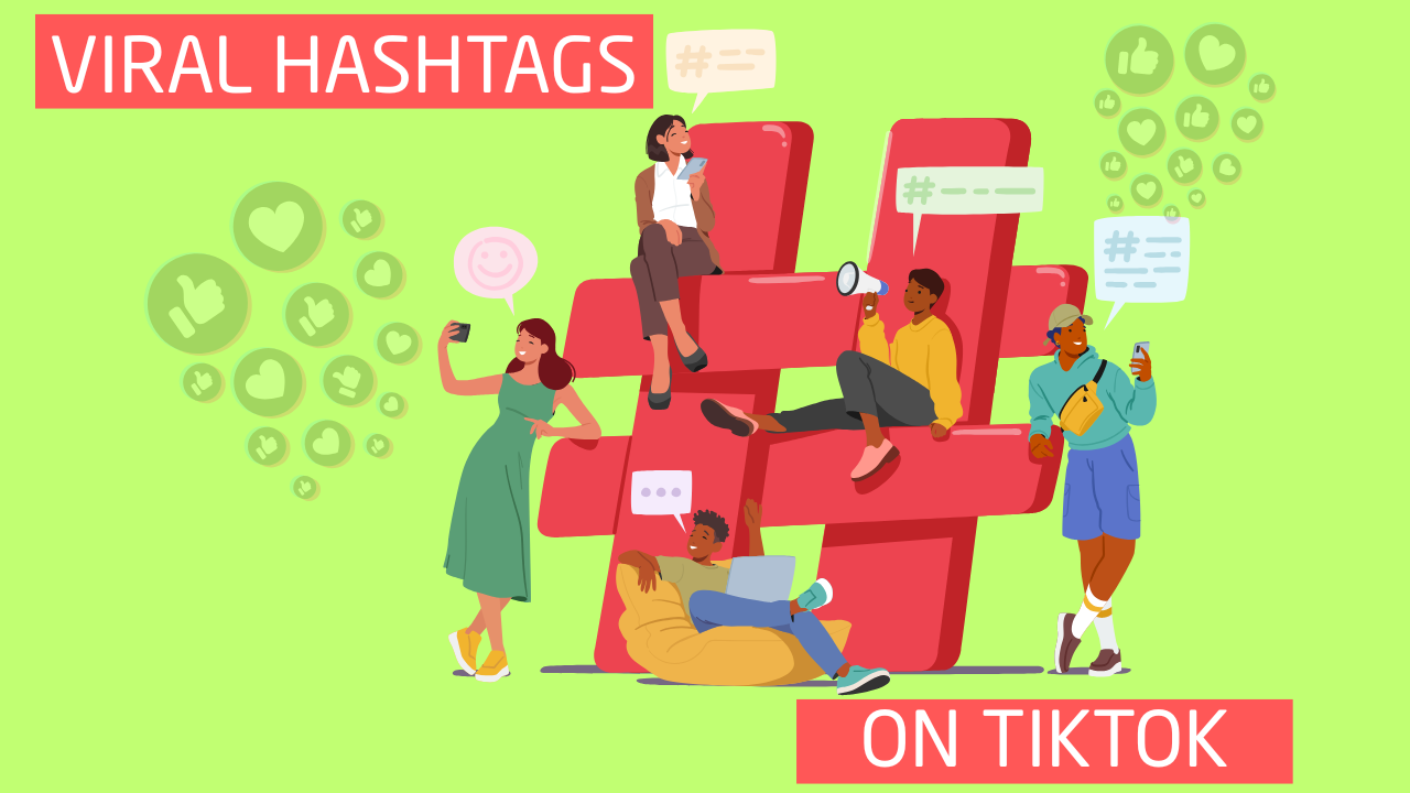 TikTok Viral Hashtags