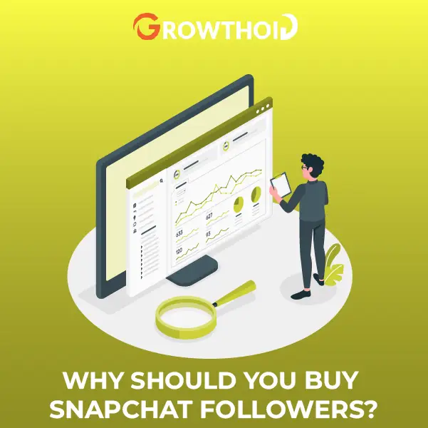 Why Should You Buy Snapchat Followers