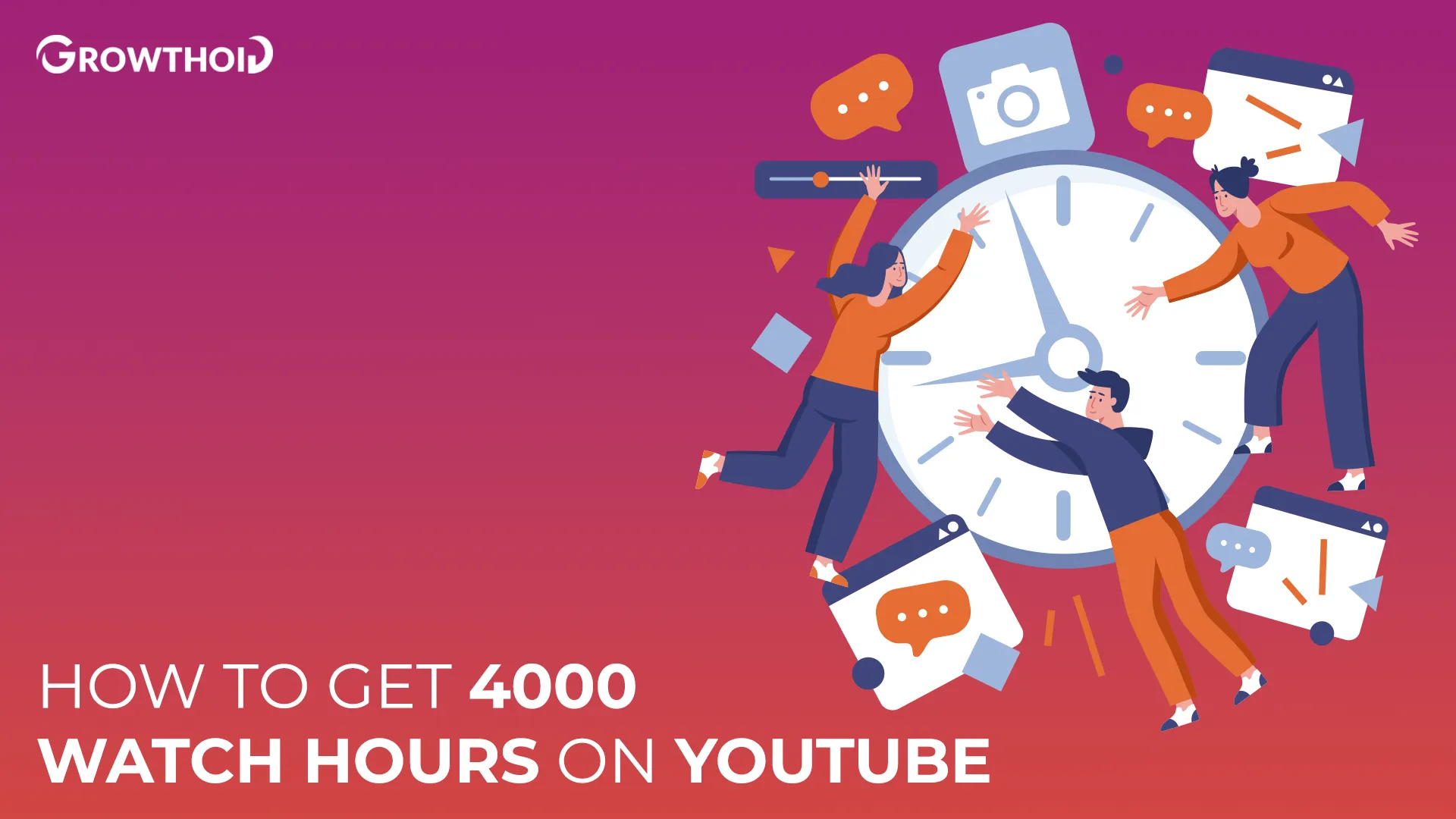 How To Get 4000 Watch Hours On YouTube: 10 Proven Strategies
