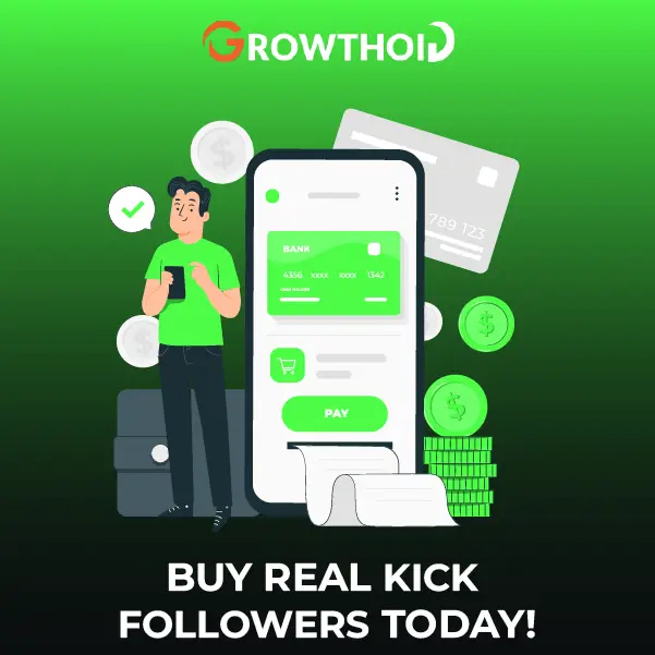 Buy Real Kick Followers Today
