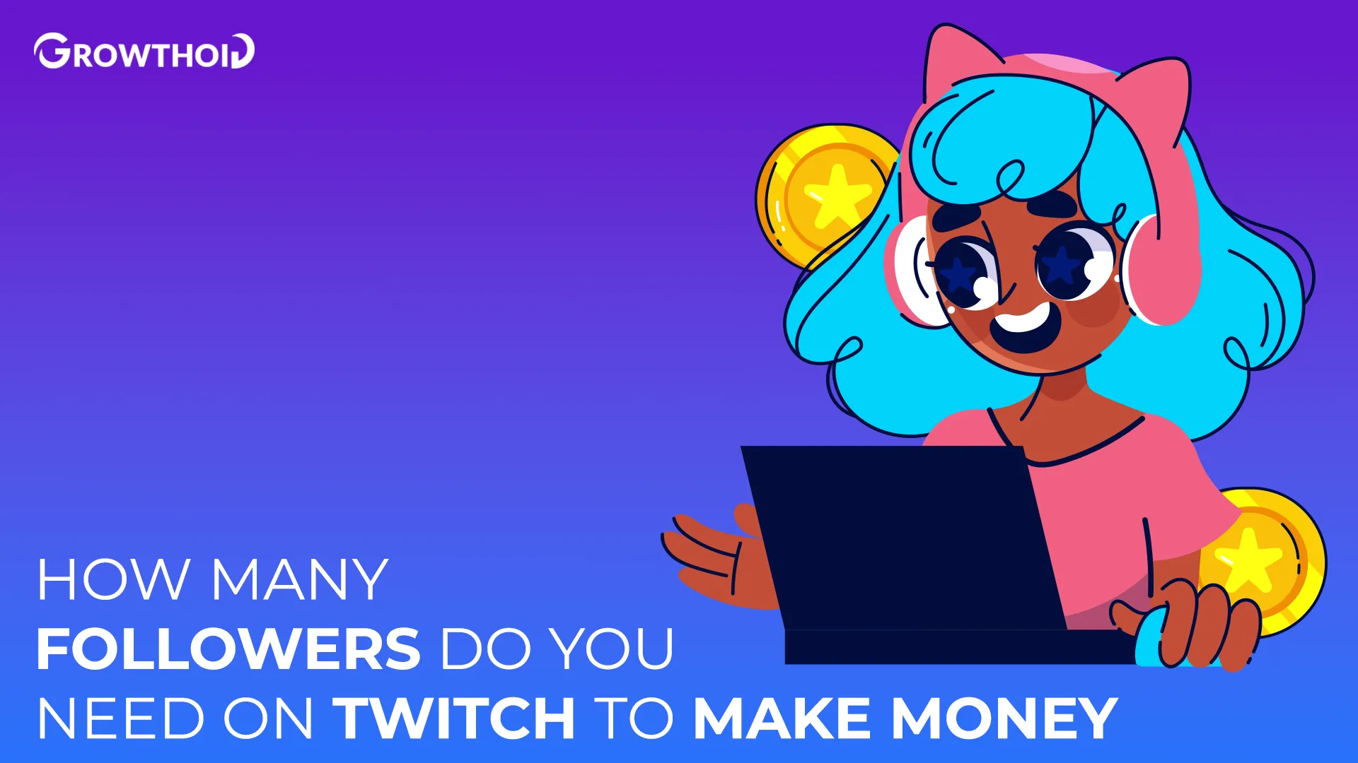 How Many Followers Do You Need on Twitch to Make Money: Complete Guide 2025