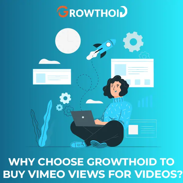 Why Choose Growthoid to Buy Vimeo Views For Videos