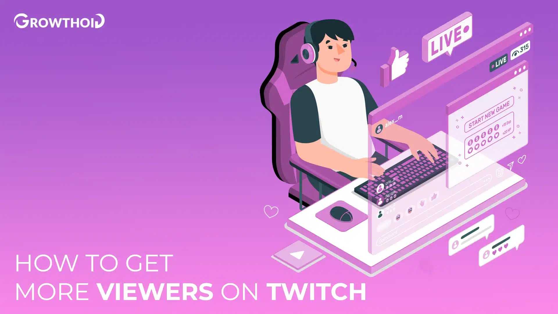 How to Get More Viewers on Twitch: 10 Proven Strategies for 2025