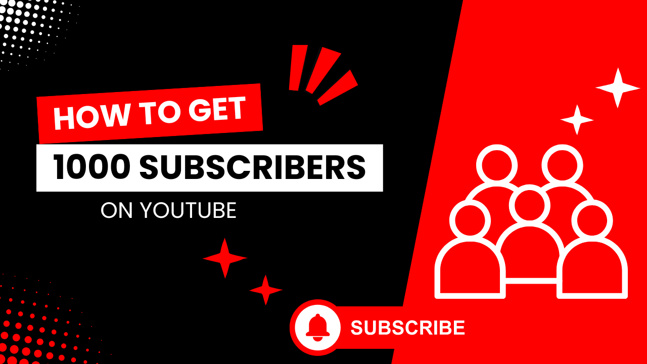 How to Get 1000 Subscribers on YouTube (Fast and Free)