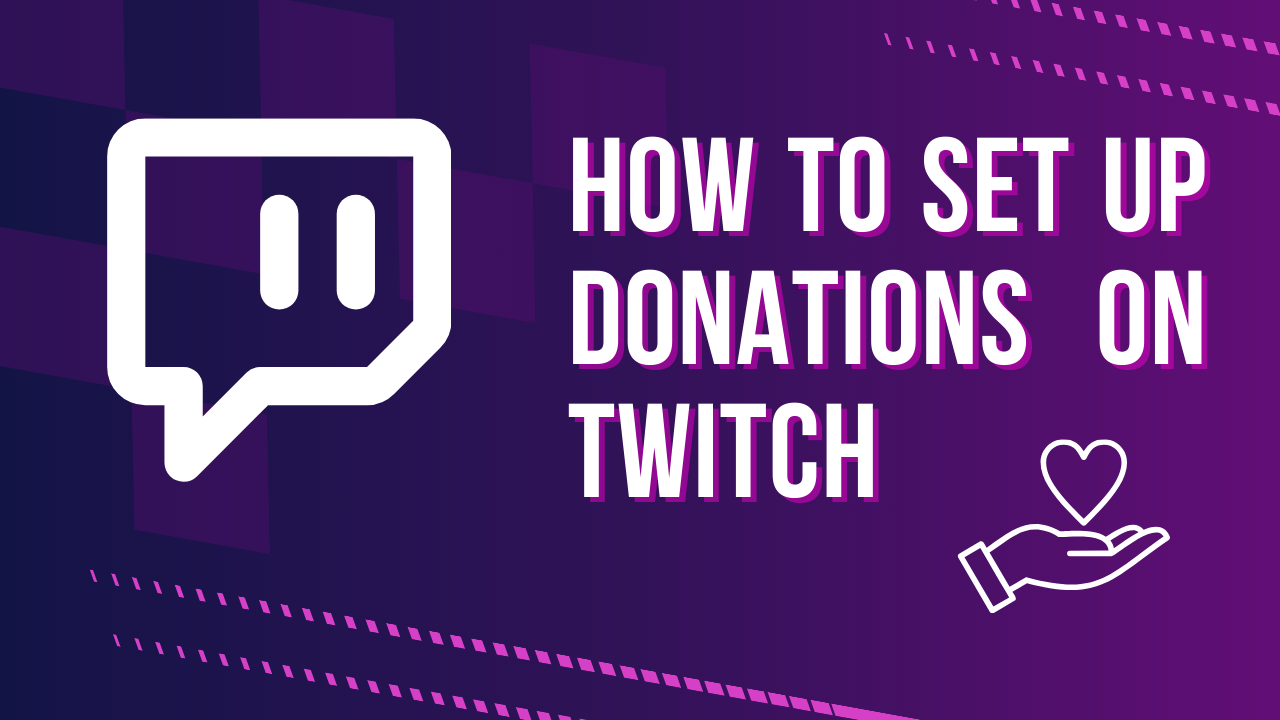 How to Set up Donations on Twitch: 8 Options + Pro Tips