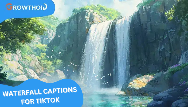 waterfall captions for tiktok