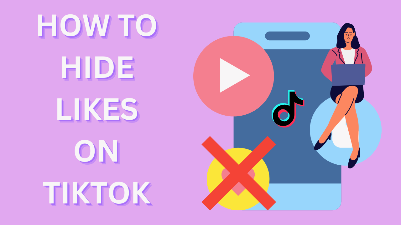 how to hide likes on tiktok